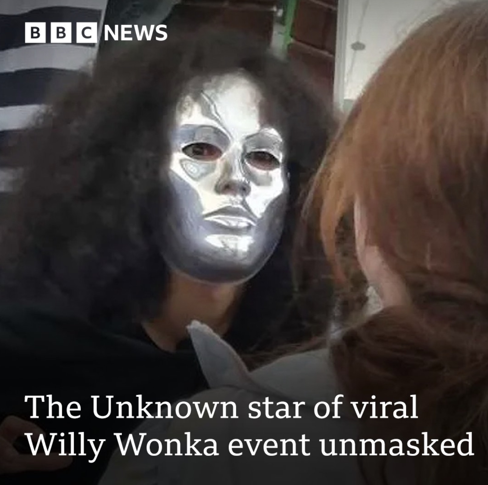 unknown charlie and the chocolate factory - Bbc News The Unknown star of viral Willy Wonka event unmasked